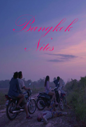 Bangkok Nites (2017)