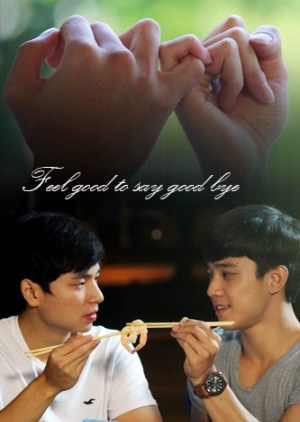 Feel Good to Say Goodbye (2015)